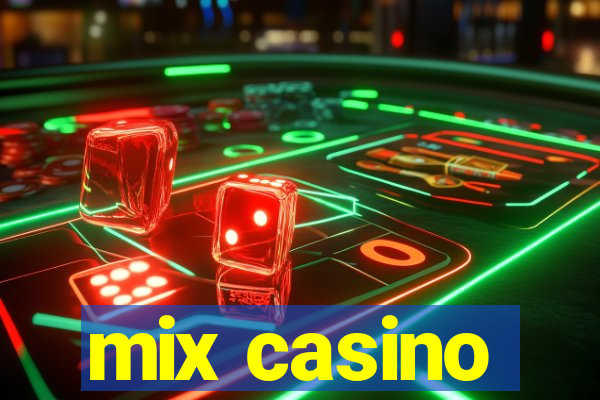 mix casino